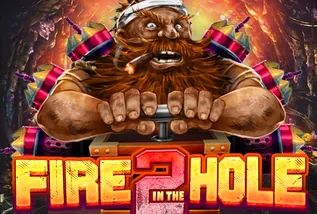 Fire in the Hole 2