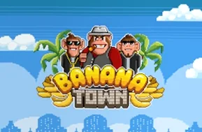 Banana Town